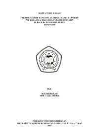 Image of Faktor-faktor yang melatarbelakangi kejadian pre eklamsia/ eklamsia pada ibu bersalin di RSUD Dr. R. Koesma Tuban tahun 2016