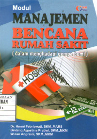 Image of Manajemen Bencana Rumah Sakit (Dalam Menghadapi Gempa Bumi)