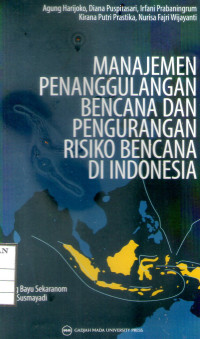 Image of Manajemen Penanggulangan Bencana dan Pengurangan Risiko Bencana di Indonesia