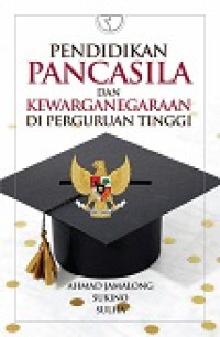 Image of Pendidikan Pancasila dan Kewarganegaraan di Perguruan Tinggi